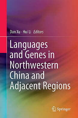 Livre Relié Languages and Genes in Northwestern China and Adjacent Regions de 