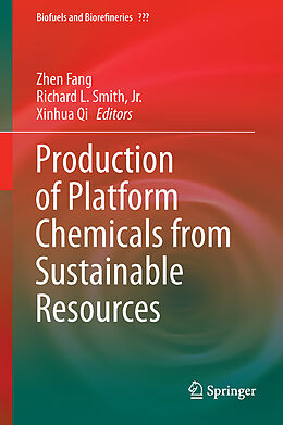 Fester Einband Production of Platform Chemicals from Sustainable Resources von 