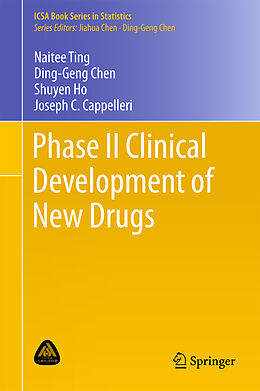 Livre Relié Phase II Clinical Development of New Drugs de Naitee Ting, Joseph C. Cappelleri, Shuyen Ho