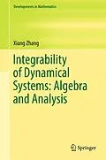 E-Book (pdf) Integrability of Dynamical Systems: Algebra and Analysis von Xiang Zhang