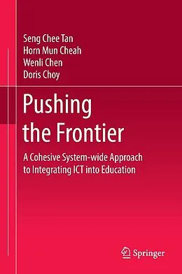 E-Book (pdf) Pushing the Frontier von Seng Chee Tan, Horn Mun Cheah, Wenli Chen