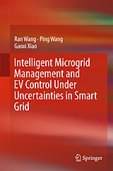 Livre Relié Intelligent Microgrid Management and EV Control Under Uncertainties in Smart Grid de Ran Wang, Gaoxi Xiao, Ping Wang