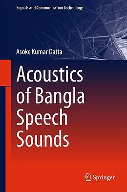 E-Book (pdf) Acoustics of Bangla Speech Sounds von Asoke Kumar Datta
