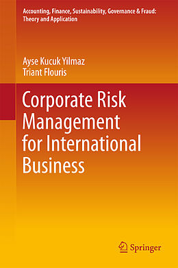 Fester Einband Corporate Risk Management for International Business von Triant Flouris, Ayse Kucuk Yilmaz