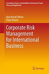 eBook (pdf) Corporate Risk Management for International Business de Ayse Kucuk Yilmaz, Triant Flouris