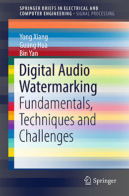 Couverture cartonnée Digital Audio Watermarking de Yong Xiang, Guang Hua, Bin Yan