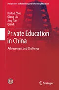 E-Book (pdf) Private Education in China von Haitao Zhou, Qiang Liu, Jing Tian