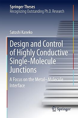 eBook (pdf) Design and Control of Highly Conductive Single-Molecule Junctions de Satoshi Kaneko