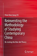 eBook (pdf) Reinventing the Methodology of Studying Contemporary China de Peter Kien-Hong Yu