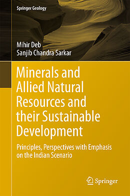 Livre Relié Minerals and Allied Natural Resources and their Sustainable Development de Sanjib Chandra Sarkar, Mihir Deb