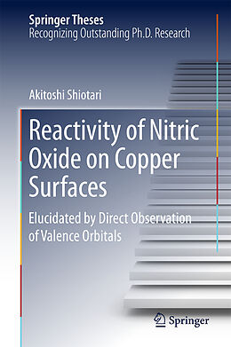 Livre Relié Reactivity of Nitric Oxide on Copper Surfaces de Akitoshi Shiotari