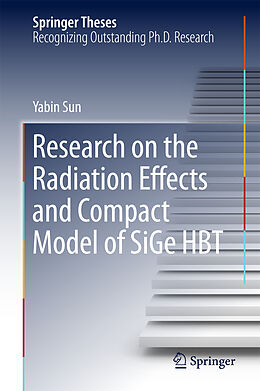 Fester Einband Research on the Radiation Effects and Compact Model of SiGe HBT von Yabin Sun
