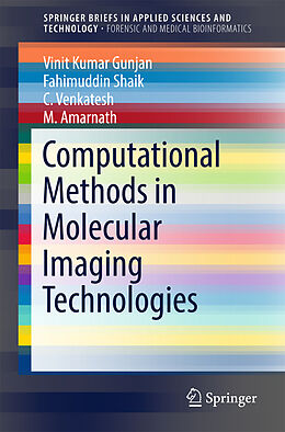 Kartonierter Einband Computational Methods in Molecular Imaging Technologies von Vinit Kumar Gunjan, Fahimuddin Shaik, C. Venkatesh