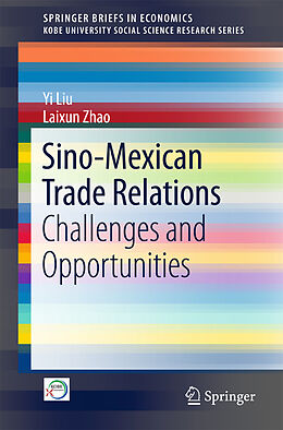 Couverture cartonnée Sino-Mexican Trade Relations de Yi Liu, Laixun Zhao