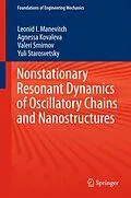 E-Book (pdf) Nonstationary Resonant Dynamics of Oscillatory Chains and Nanostructures von Leonid I. Manevitch, Agnessa Kovaleva, Valeri Smirnov