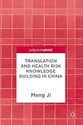 E-Book (pdf) Translation and Health Risk Knowledge Building in China von Meng Ji