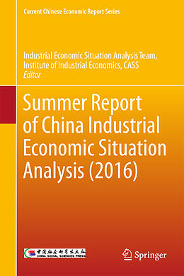 Livre Relié Summer Report of China Industrial Economic Situation Analysis (2016) de Industrial Economic Situation Analysis T Institute of Industrial