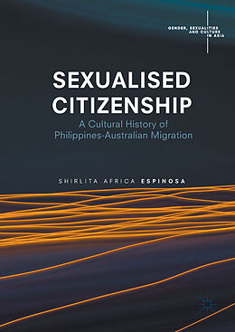 Livre Relié Sexualised Citizenship de Shirlita Africa Espinosa