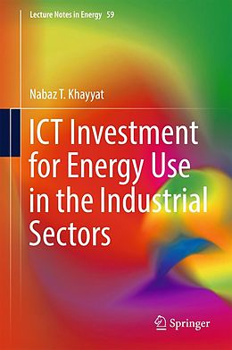 eBook (pdf) ICT Investment for Energy Use in the Industrial Sectors de Nabaz T. Khayyat