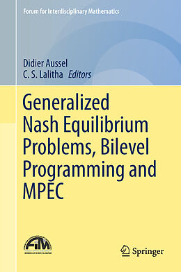 Livre Relié Generalized Nash Equilibrium Problems, Bilevel Programming and MPEC de 