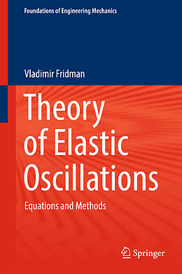 Fester Einband Theory of Elastic Oscillations von Vladimir Fridman