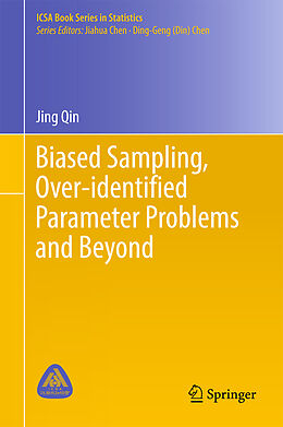 Livre Relié Biased Sampling, Over-identified Parameter Problems and Beyond de Jing Qin