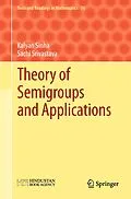 E-Book (pdf) Theory of Semigroups and Applications von Kalyan B. Sinha, Sachi Srivastava