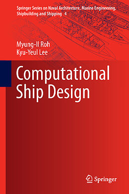Livre Relié Computational Ship Design de Kyu-Yeul Lee, Myung-Il Roh