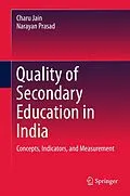 E-Book (pdf) Quality of Secondary Education in India von Charu Jain, Narayan Prasad