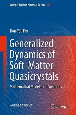 E-Book (pdf) Generalized Dynamics of Soft-Matter Quasicrystals von Tian-You Fan