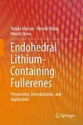 E-Book (pdf) Endohedral Lithium-containing Fullerenes von Yutaka Matsuo, Hiroshi Okada, Hiroshi Ueno