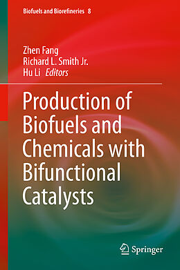 Fester Einband Production of Biofuels and Chemicals with Bifunctional Catalysts von 