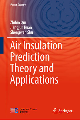Fester Einband Air Insulation Prediction Theory and Applications von Zhibin Qiu, Shengwen Shu, Jiangjun Ruan
