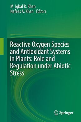 eBook (pdf) Reactive Oxygen Species and Antioxidant Systems in Plants: Role and Regulation under Abiotic Stress de 