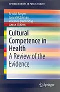 E-Book (pdf) Cultural Competence in Health von Crystal Jongen, Janya Mccalman, Roxanne Bainbridge