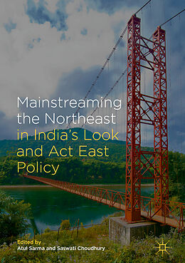 Livre Relié Mainstreaming the Northeast in India s Look and Act East Policy de 