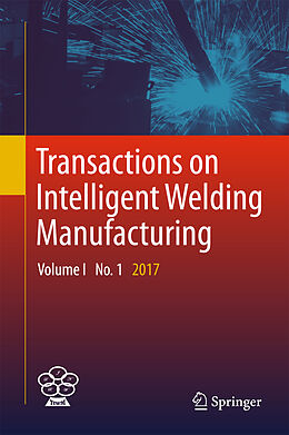 Livre Relié Transactions on Intelligent Welding Manufacturing de 