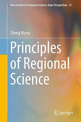 E-Book (pdf) Principles of Regional Science von Zheng Wang