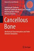 E-Book (pdf) Cancellous Bone von Ardiyansyah Syahrom, Mohd Al-Fatihhi Bin Mohd Szali Januddi, Muhamad Noor Harun