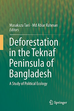 Livre Relié Deforestation in the Teknaf Peninsula of Bangladesh de 