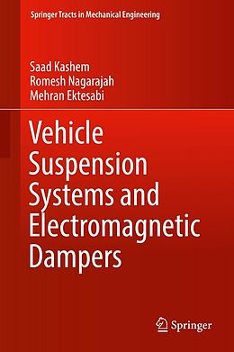 eBook (pdf) Vehicle Suspension Systems and Electromagnetic Dampers de Saad Kashem, Romesh Nagarajah, Mehran Ektesabi