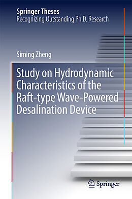 Fester Einband Study on Hydrodynamic Characteristics of the Raft-type Wave-Powered Desalination Device von Siming Zheng
