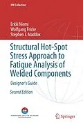 E-Book (pdf) Structural Hot-Spot Stress Approach to Fatigue Analysis of Welded Components von Erkki Niemi, Wolfgang Fricke, Stephen J. Maddox