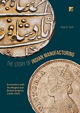 E-Book (pdf) The Story of Indian Manufacturing von Vijay K. Seth