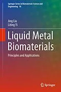 E-Book (pdf) Liquid Metal Biomaterials von Jing Liu, Liting Yi