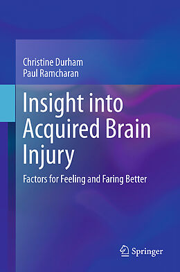 Livre Relié Insight into Acquired Brain Injury de Paul Ramcharan, Christine Durham