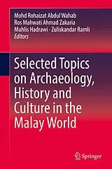 Fester Einband Selected Topics on Archaeology, History and Culture in the Malay World von