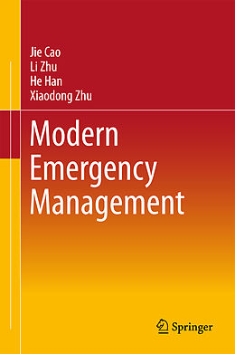 Livre Relié Modern Emergency Management de Jie Cao, Xiaodong Zhu, He Han