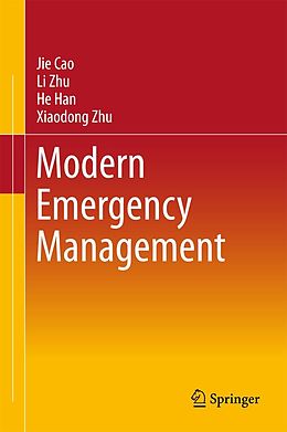 eBook (pdf) Modern Emergency Management de Jie Cao, Li Zhu, He Han