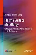 E-Book (pdf) Plasma Surface Metallurgy von Zhong Xu, Frank F. Xiong